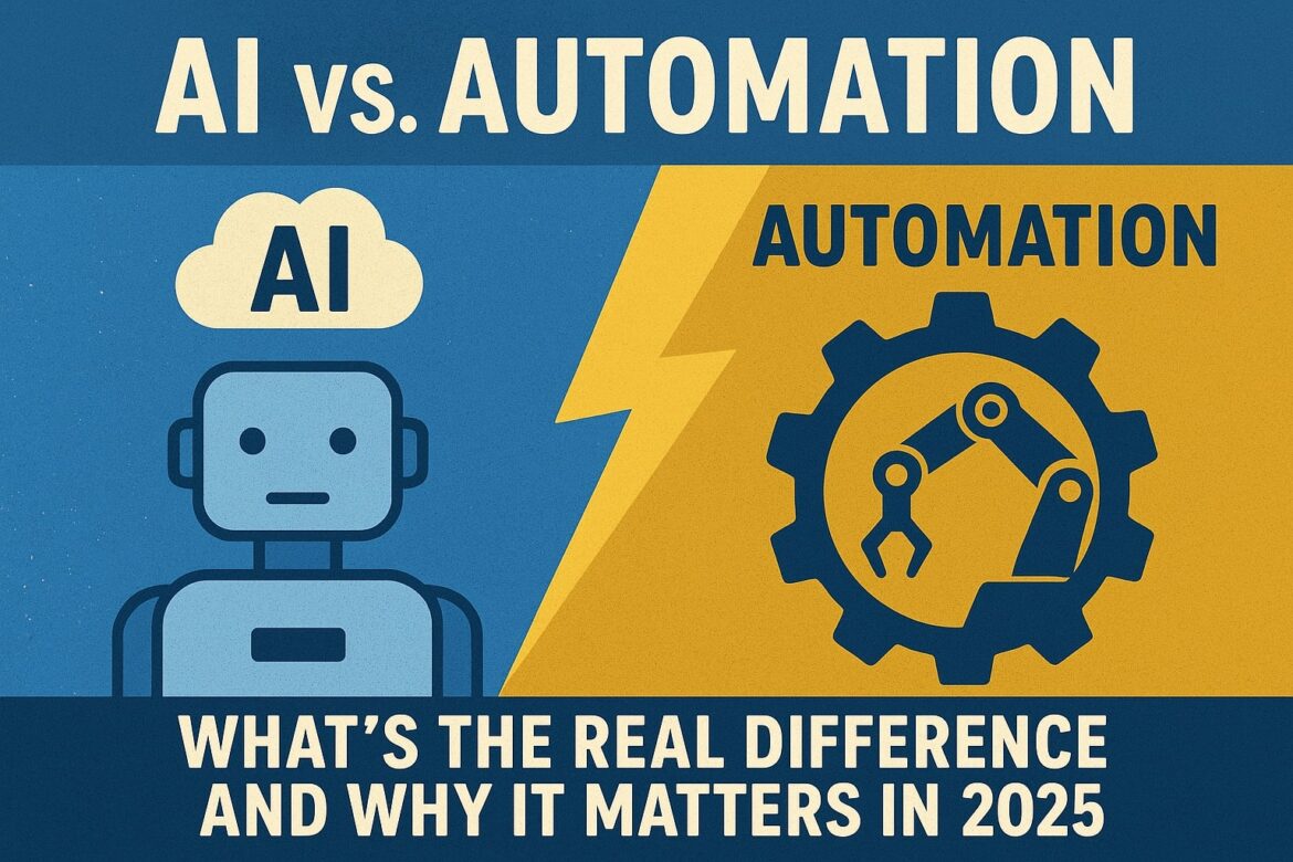 ai-vs-automation AI vs Automation: What’s the Real Difference and Why It Matters in 2025?