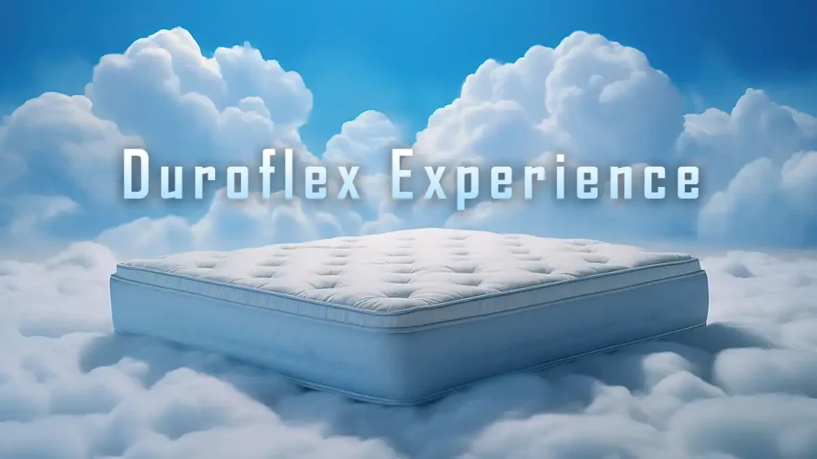duroflex experience